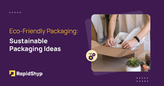 Eco-Friendly Packaging: Sustainable Packaging Ideas for 2025