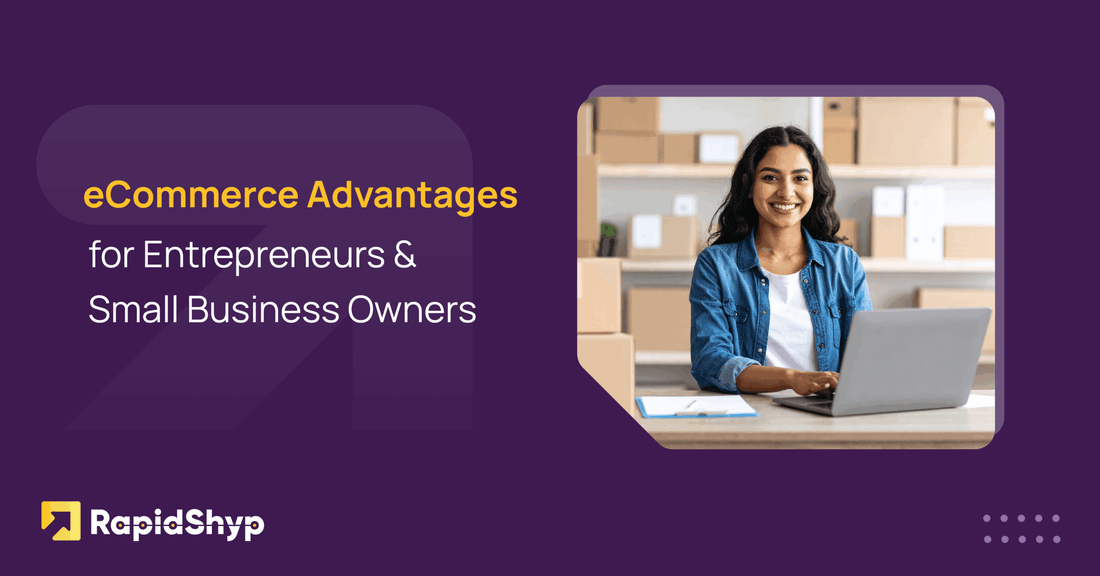 eCommerce Advantages for Entrepreneurs & Small Business Owners